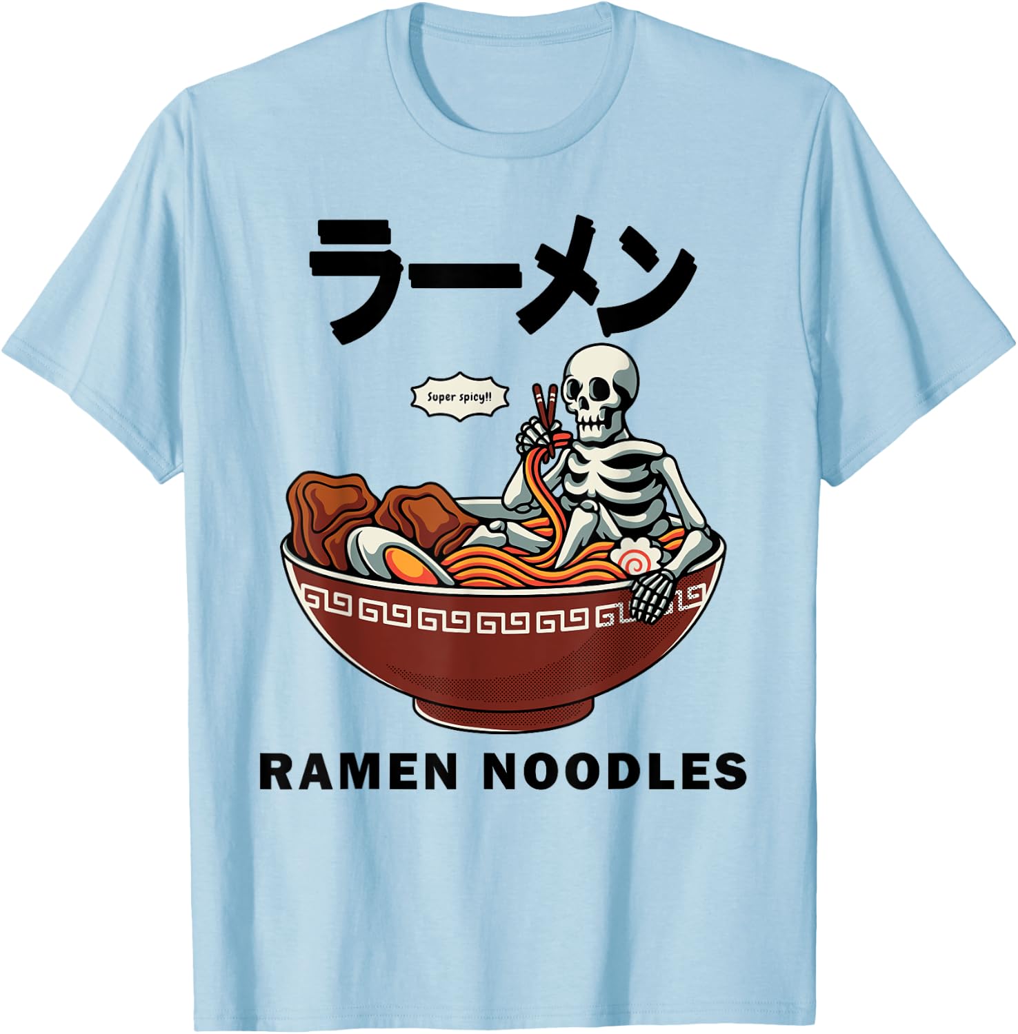Skeleton Relaxing In A Bowl Of Ramen Funny Japanese Noodles T-Shirt - T-Shirt | Light Blue
