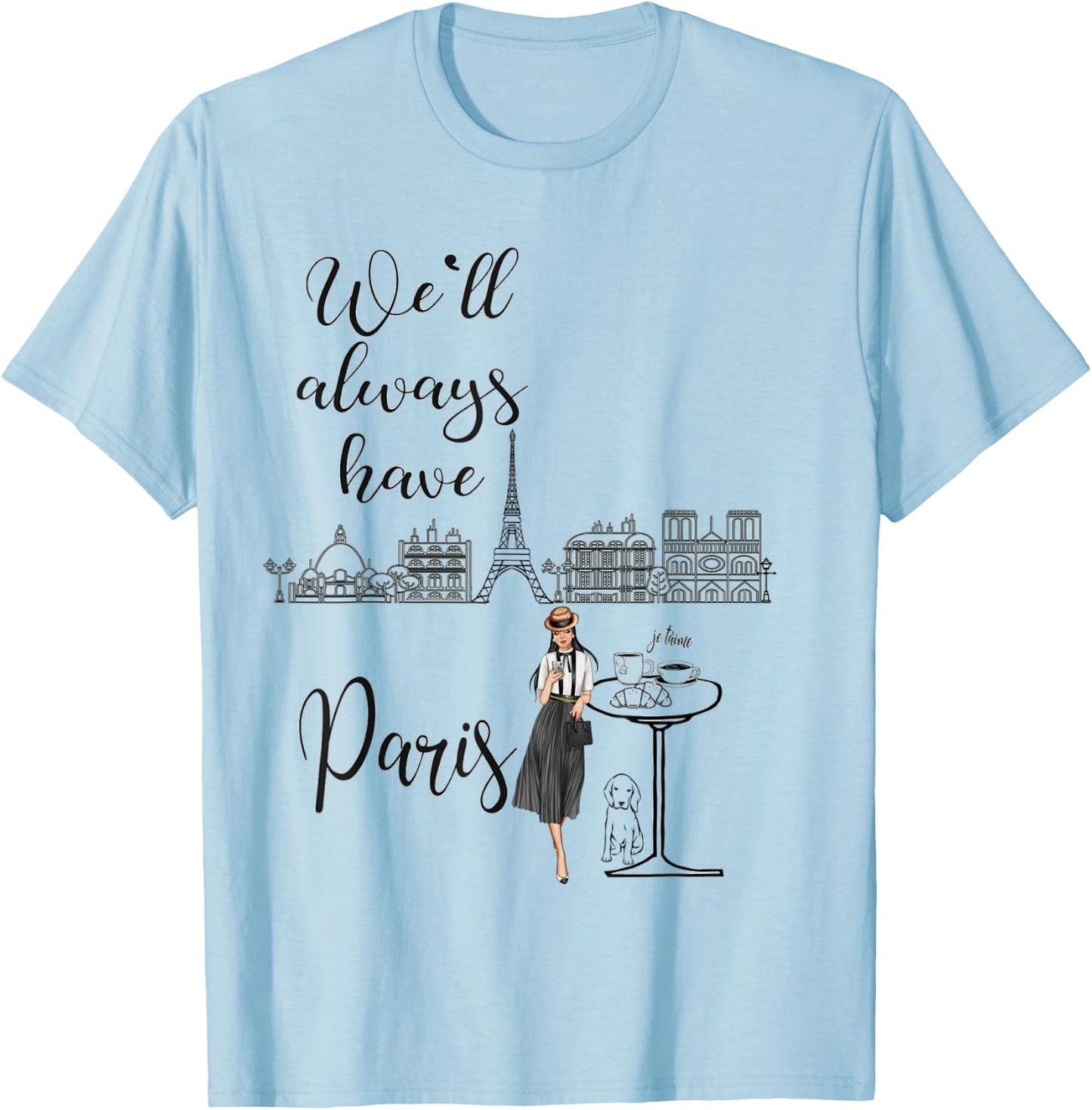 We'll always have Paris french traditions, girl T-Shirt - T-Shirt | Light Blue
