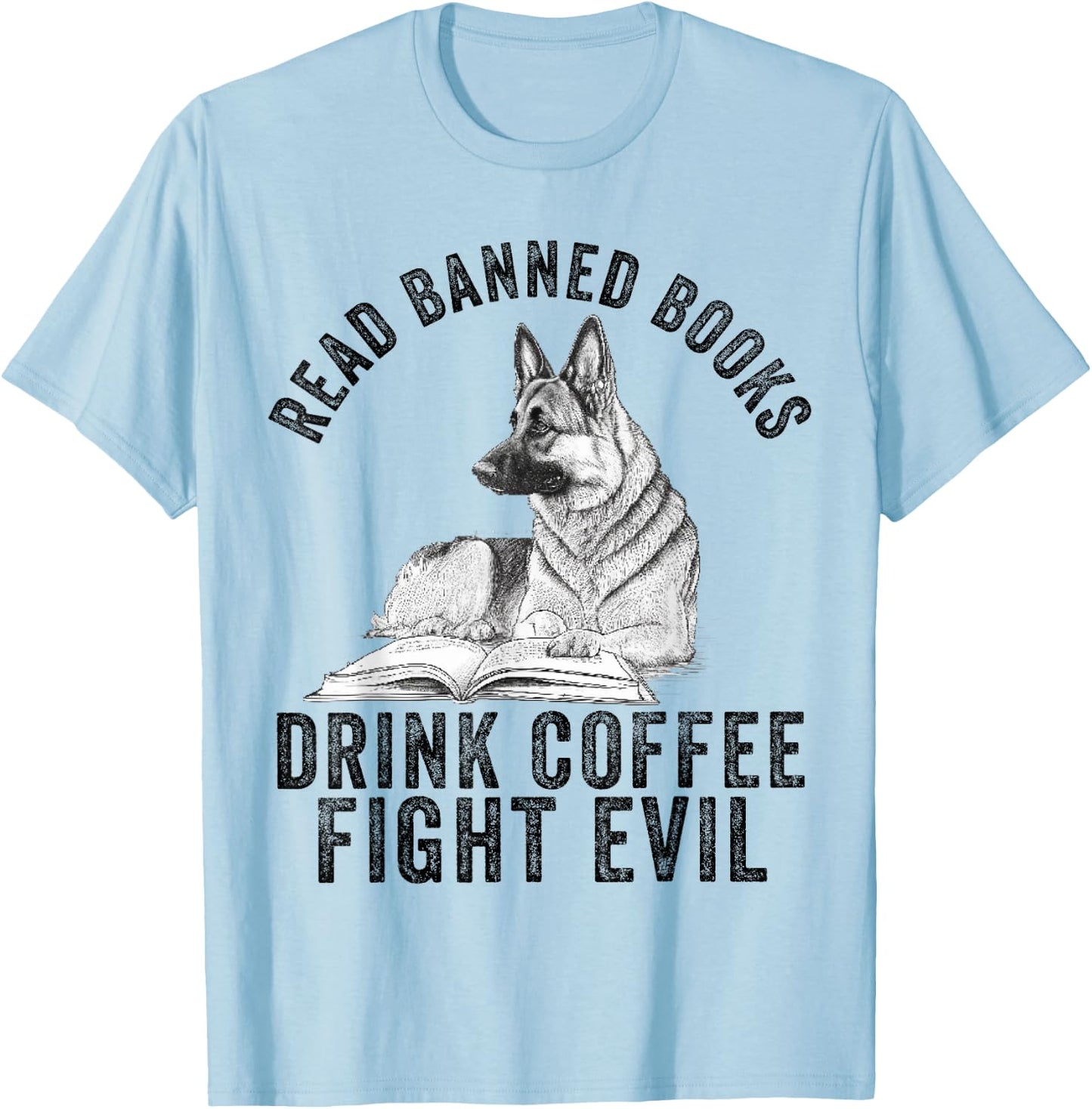 I Read Banned Books Lover BookWorm Love Banned Books T-Shirt - T-Shirt | Light Blue