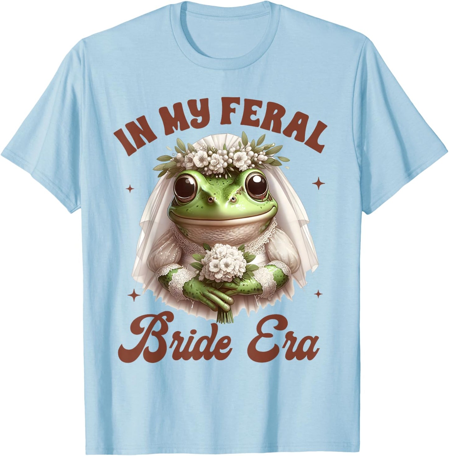 Bride To Be Frog Bridal Bachelorette In My Feral Bride Era T-Shirt - T-Shirt | Light Blue