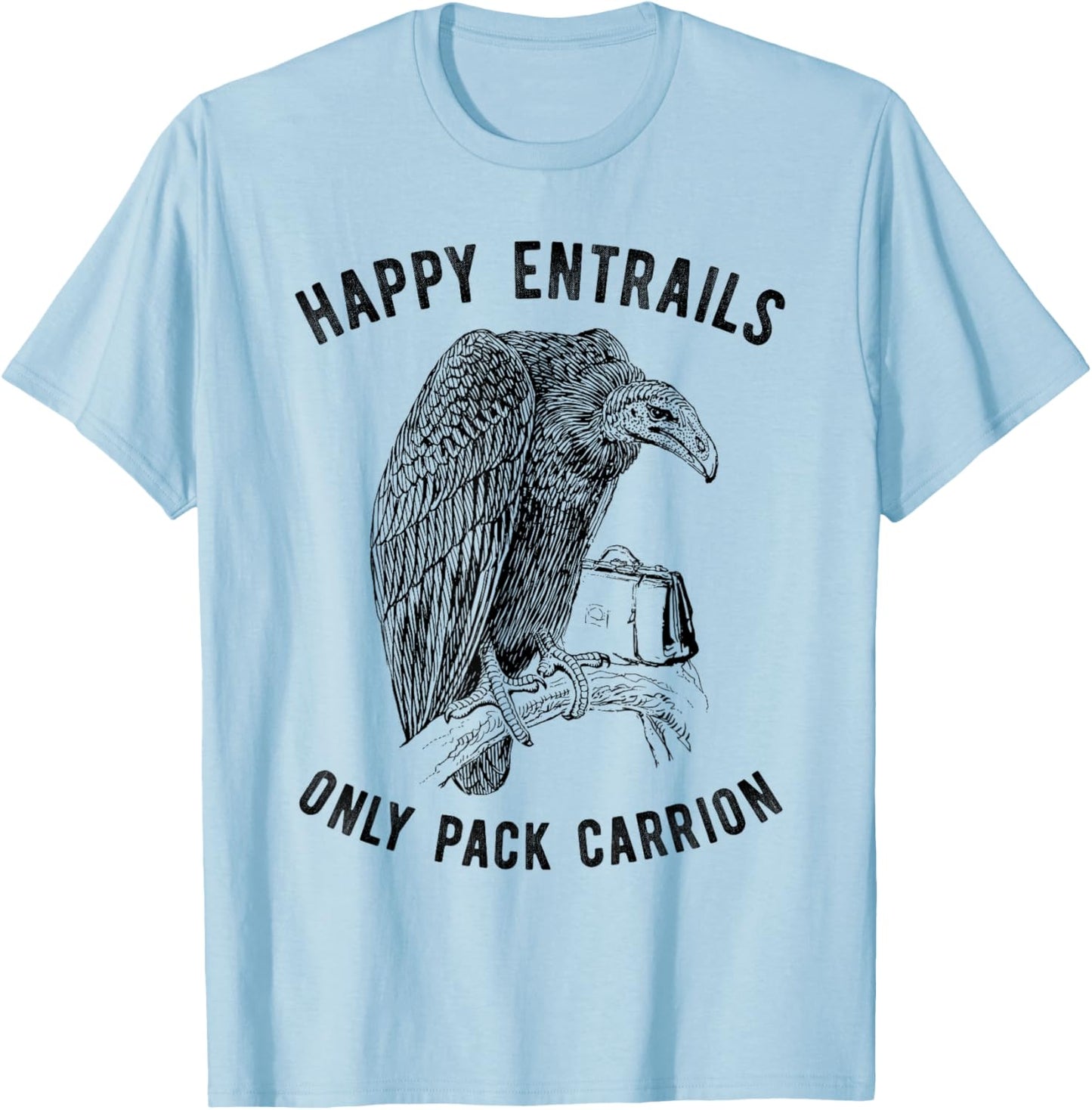 Fun Vulture Happy Entrails Bird Pack Carrion T-Shirt - T-Shirt | Light Blue