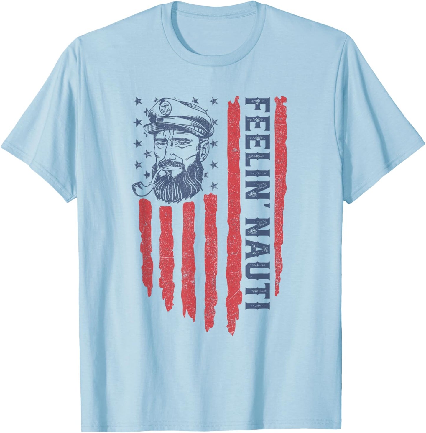 Feelin Nauti American Flag Funny Pontoon Boating 4th of July T-Shirt - T-Shirt | Light Blue