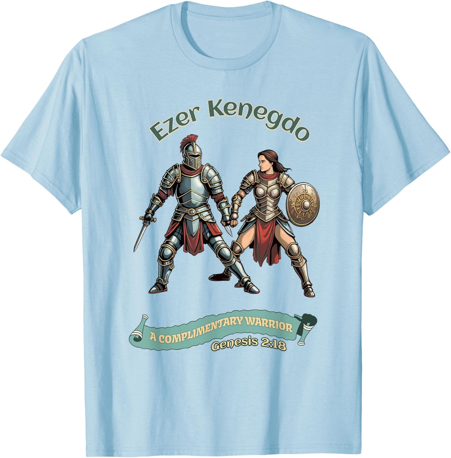 Ezer Kenegdo A Complimentary Warrior Genesis 2:18 T-Shirt - T-Shirt | Light Blue