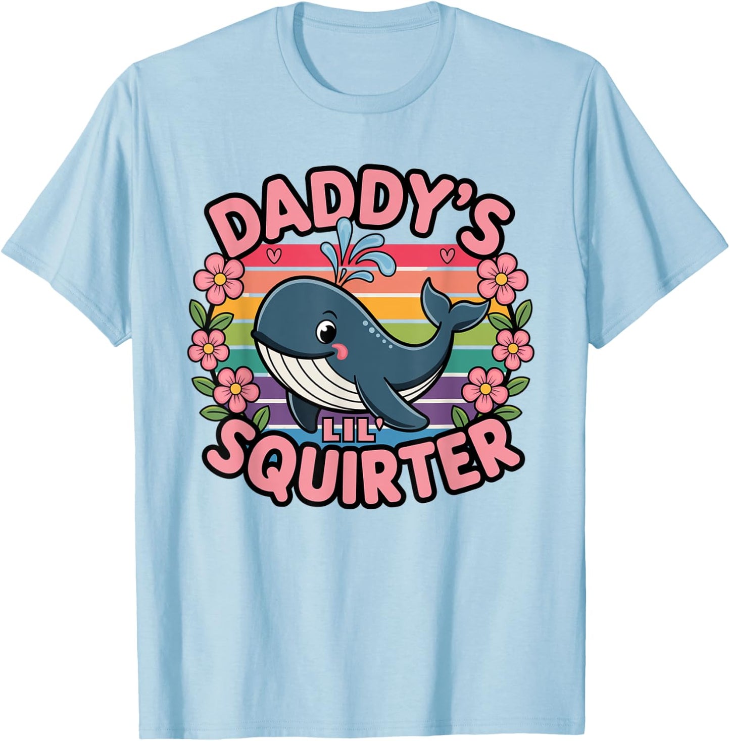 Funny Swap Daddy's Lil' Squirter Embarrassing T-Shirt - T-Shirt | Light Blue