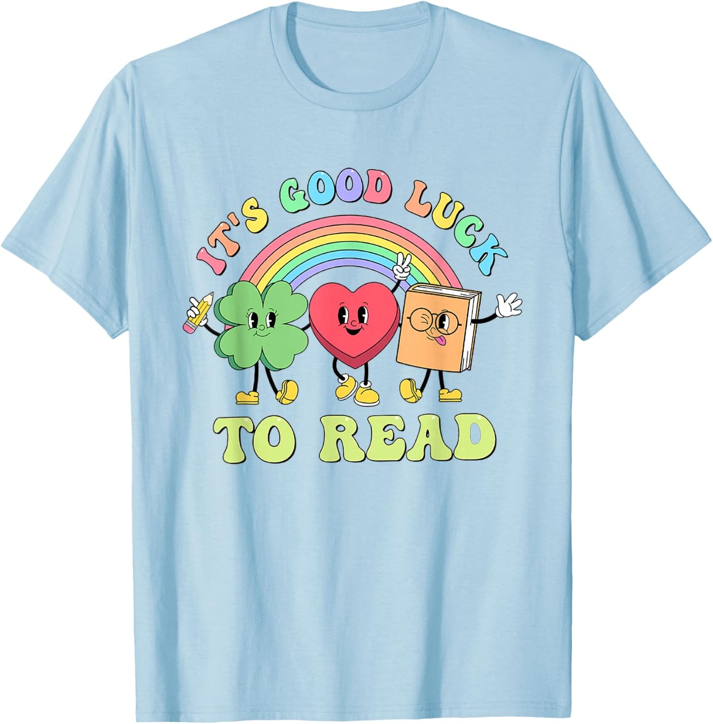 Its Good Luck To Read St Patrick's Rainbow Librarian Bookish T-Shirt - T-Shirt | Light Blue