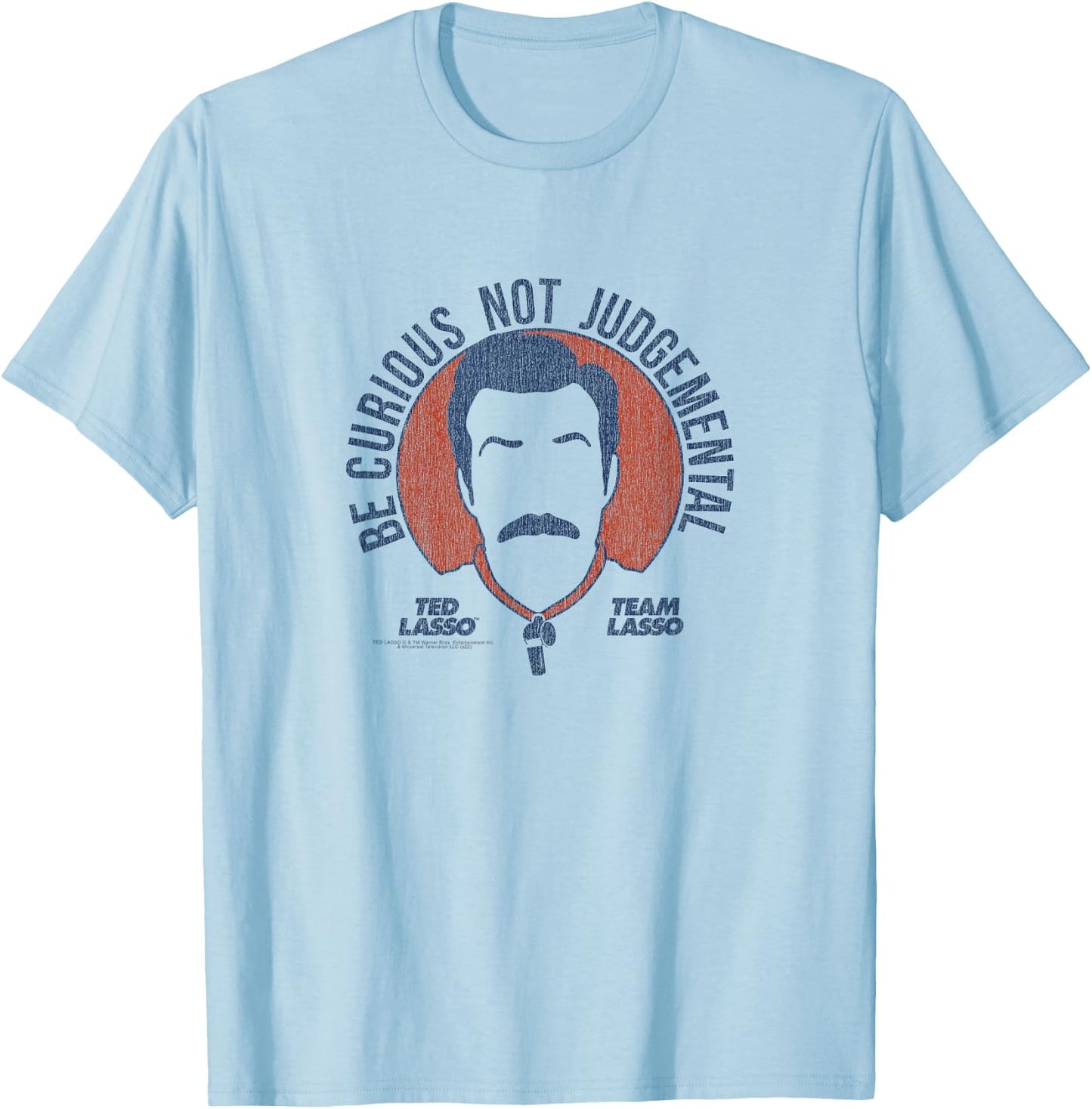 Ted Lasso Be Curious Not Judgemental Small T-Shirt - T-Shirt | Light Blue