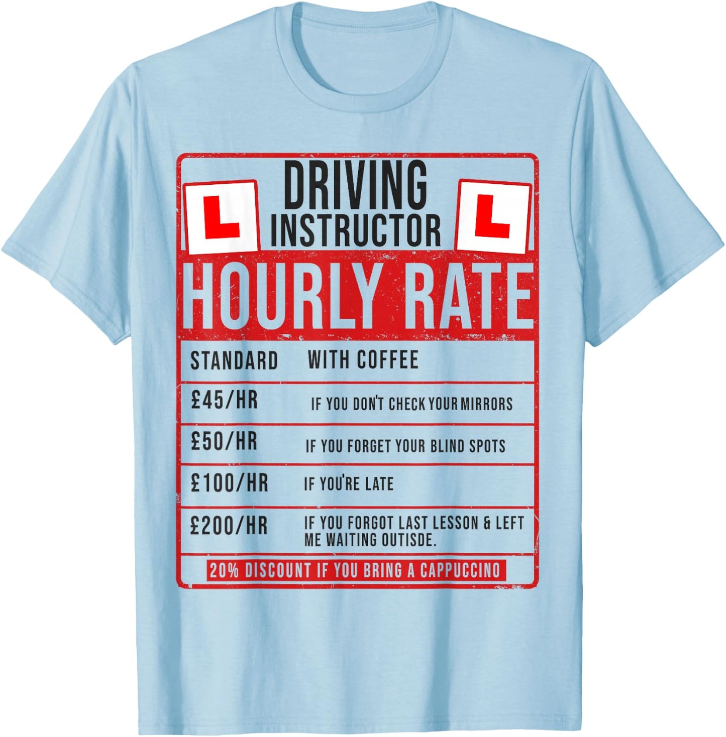 Funny Driving Instructor Outfit Idea Learn to Drive T-Shirt - T-Shirt | Light Blue