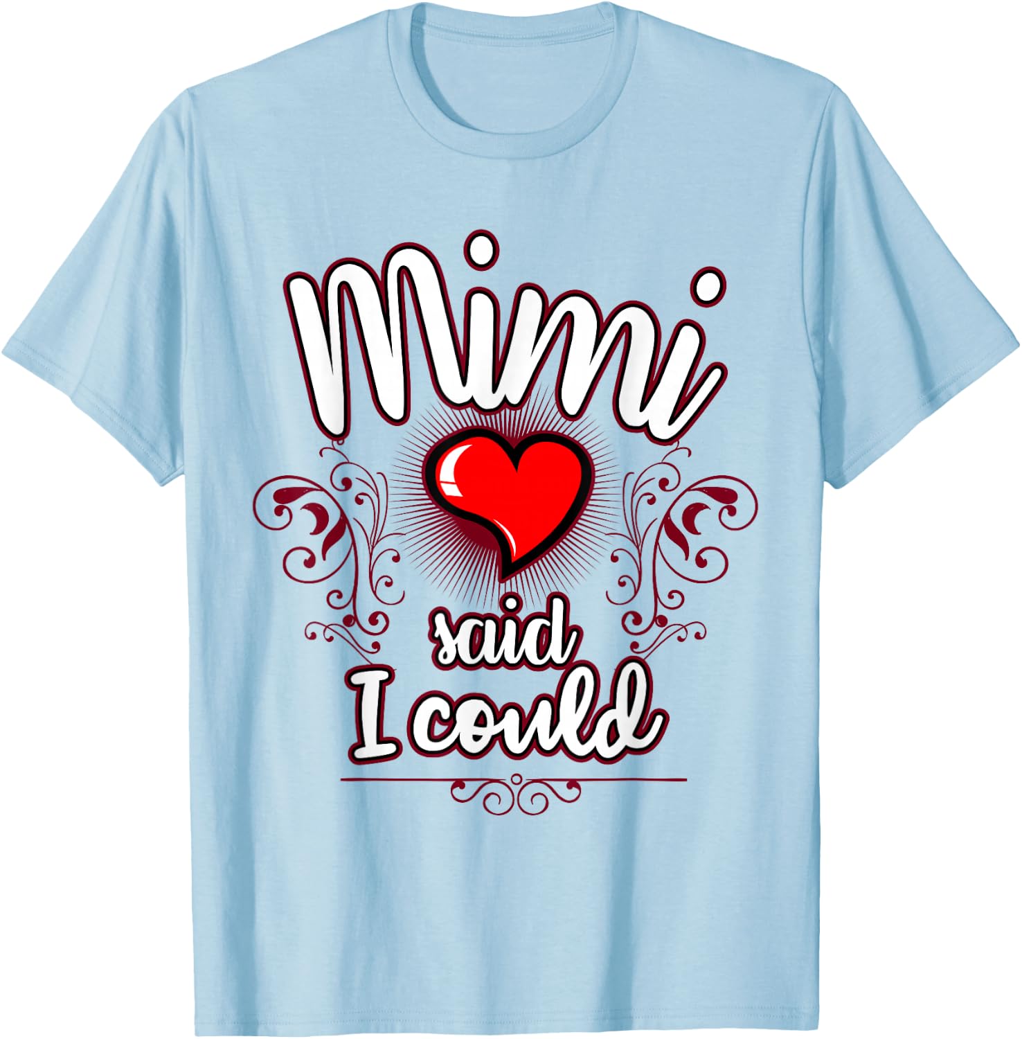 Mimi sagte ich könnte Oma liebt mich Mimi's Girl-Granddaughter T-Shirt - T-Shirt | Light Blue