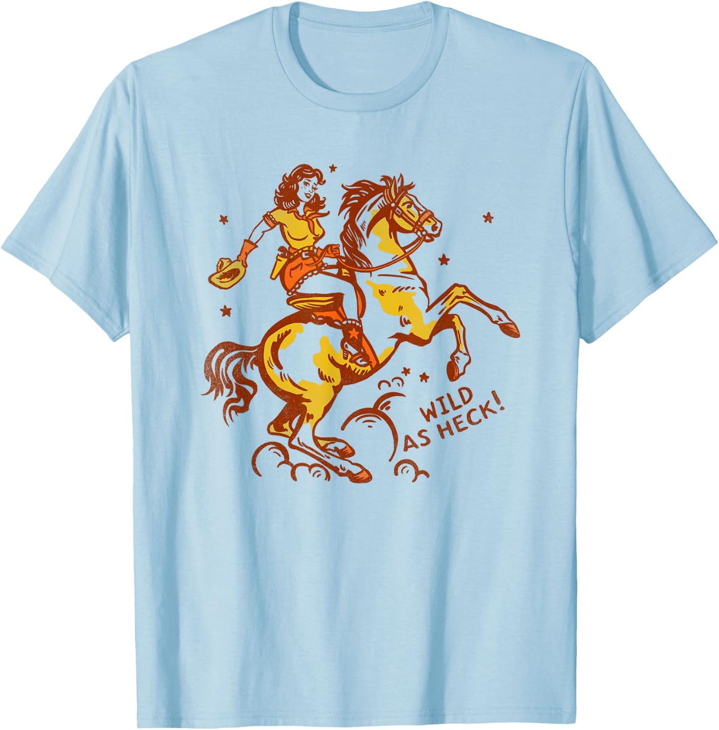 "Wild As Heck" Cute & Fun Retro Cowgirl Pinup Riding A Horse T-Shirt - T-Shirt | Light Blue