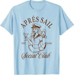 Girls Trip Fishing Lover Apres Sail Social Club Est. 2026 T-Shirt - T-Shirt | Light Blue