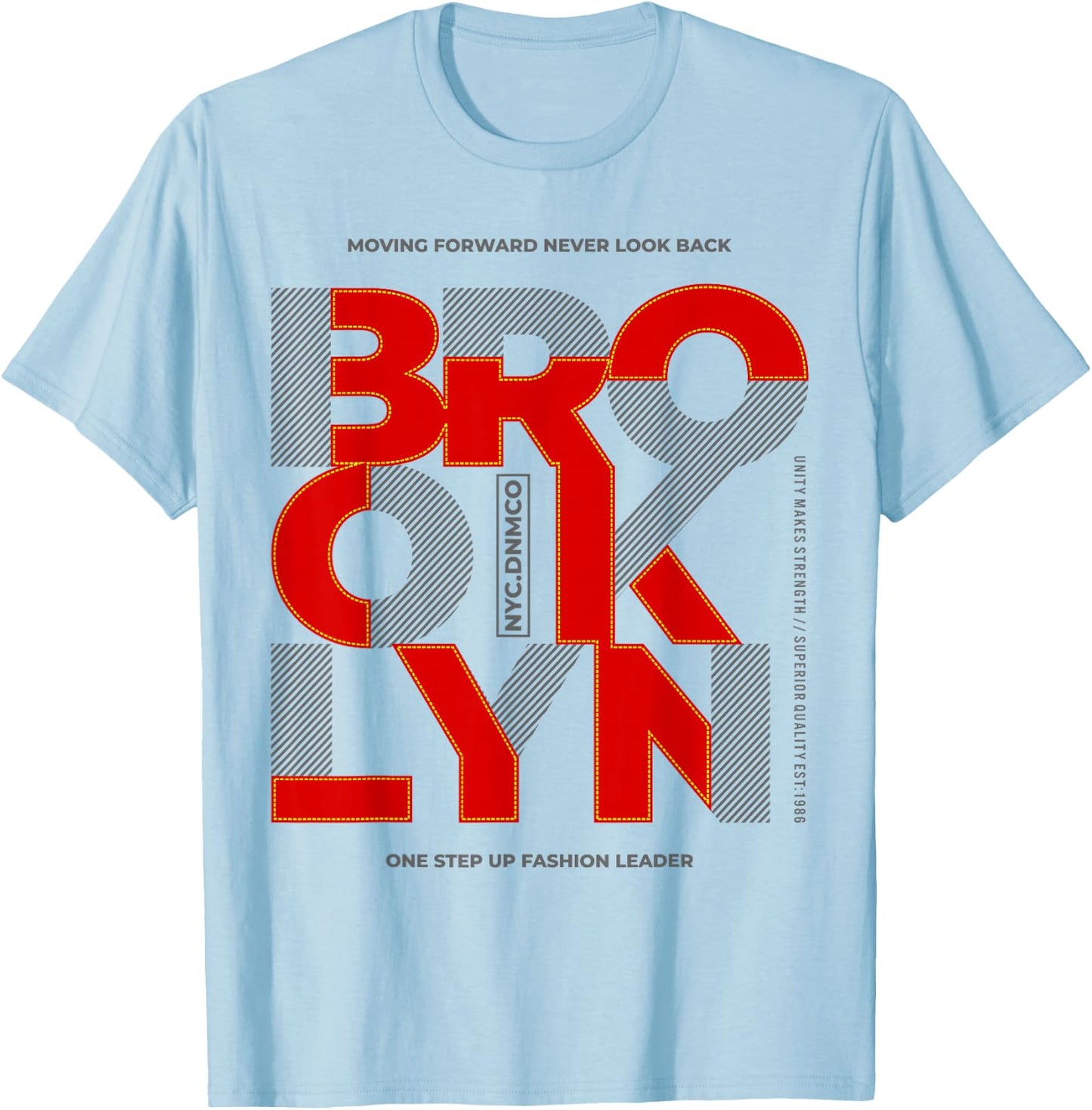 Brooklyn Moving Forward Never Look Back T-Shirt - T-Shirt | Light Blue