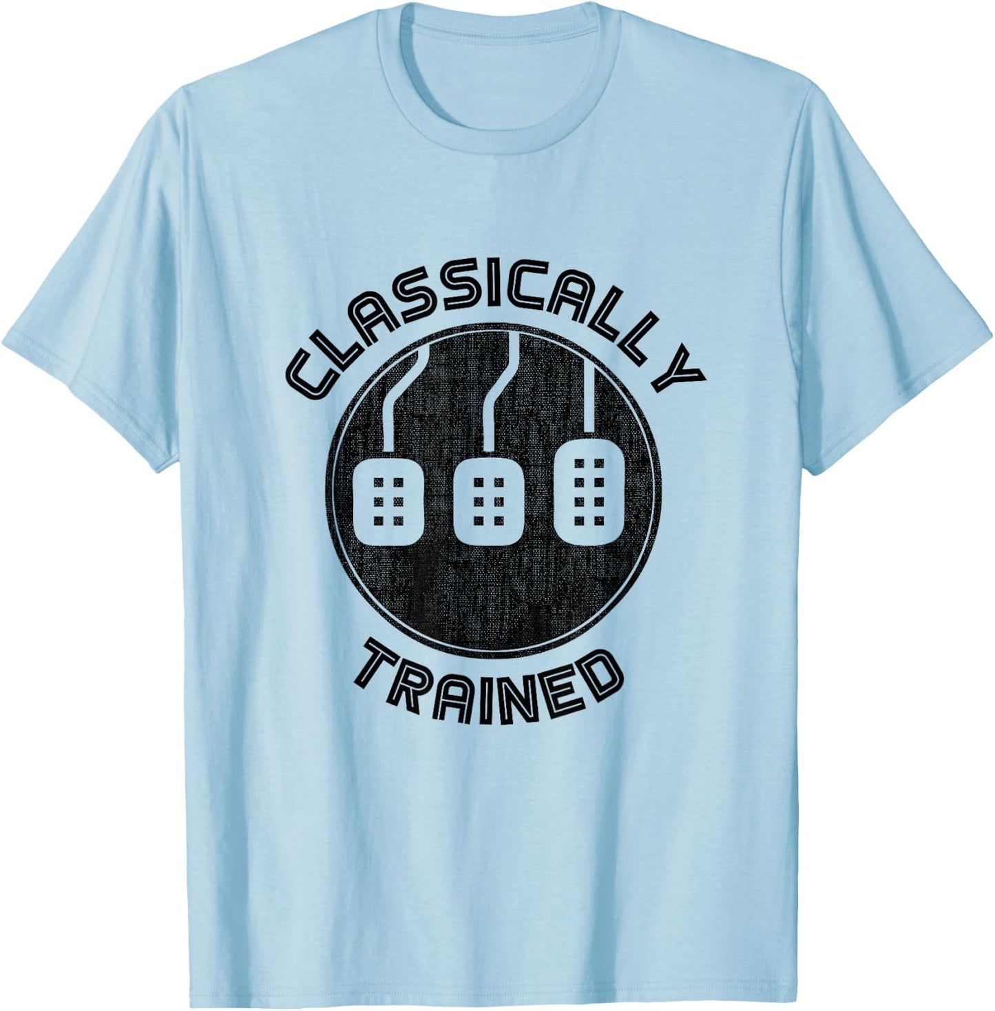 Classically trained Funny Three Pedals Car Guys T-Shirt - T-Shirt | Light Blue
