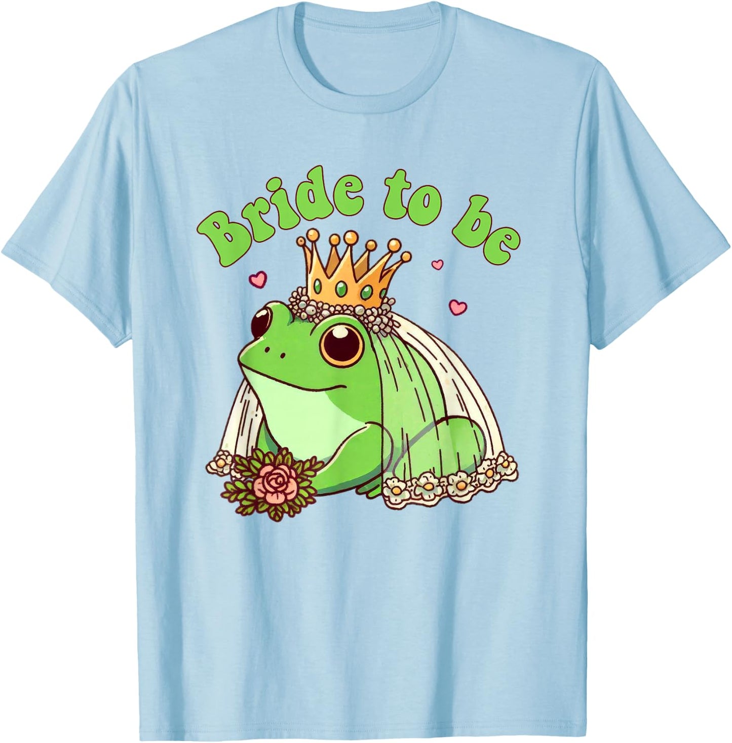 Wedding Bachelorette Party Bride To Be Funny Frog Bride T-Shirt - T-Shirt | Light Blue