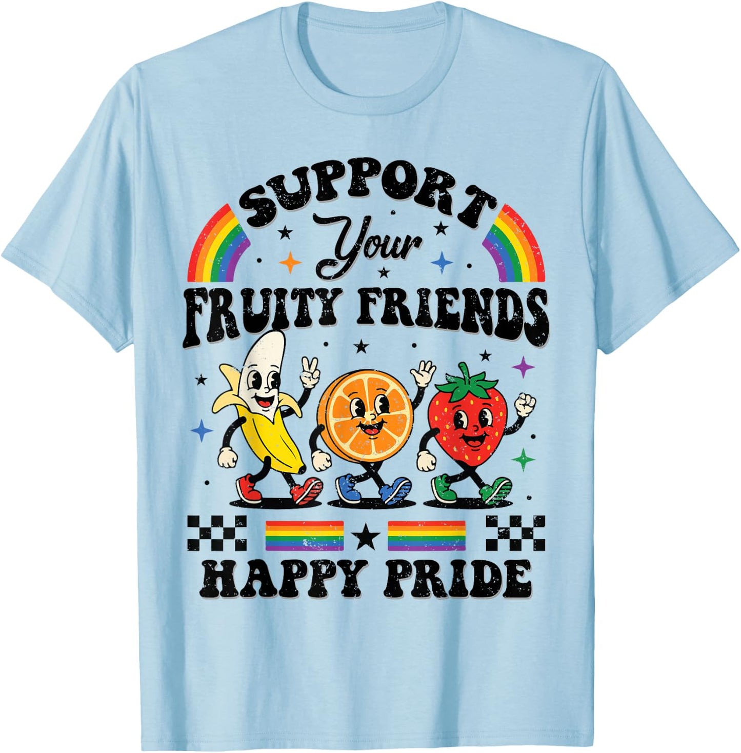 Funny Support Your Fruity Friends Gay LGBTQ Ally Pride Month T-Shirt - T-Shirt | Light Blue