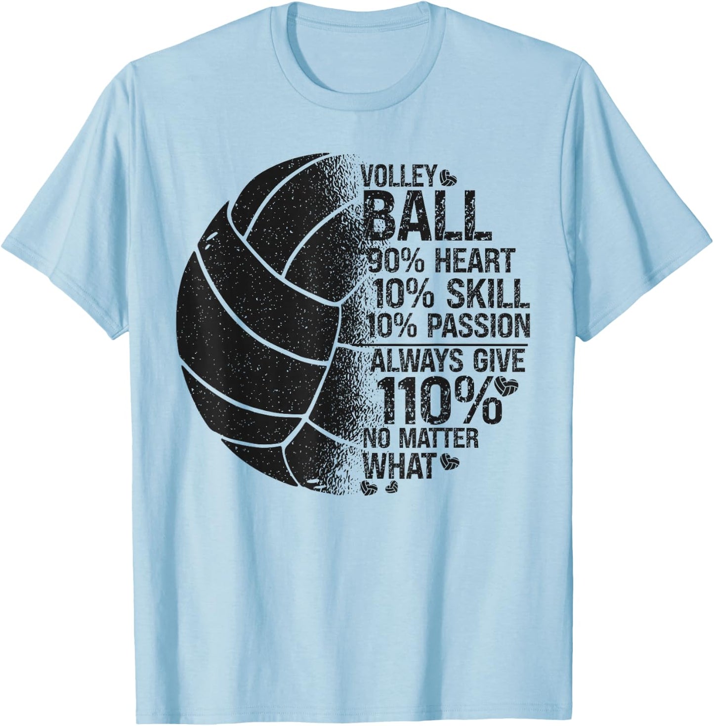 Volleyball Player Team Volleyball 90% Heart 10% Skill 10% T-Shirt - T-Shirt | Light Blue