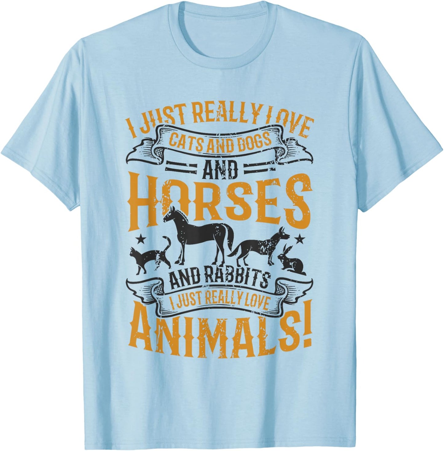 Cats and Dogs and Horses and Rabbits - Animal Lover T-Shirt - T-Shirt | Light Blue