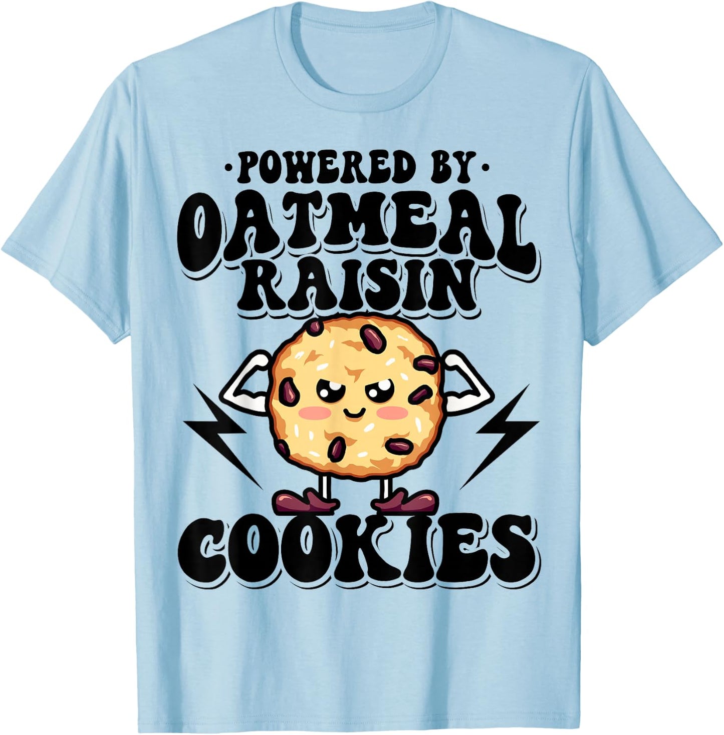 Powered by Oatmeal Raisin Cookies T-Shirt - T-Shirt | Light Blue