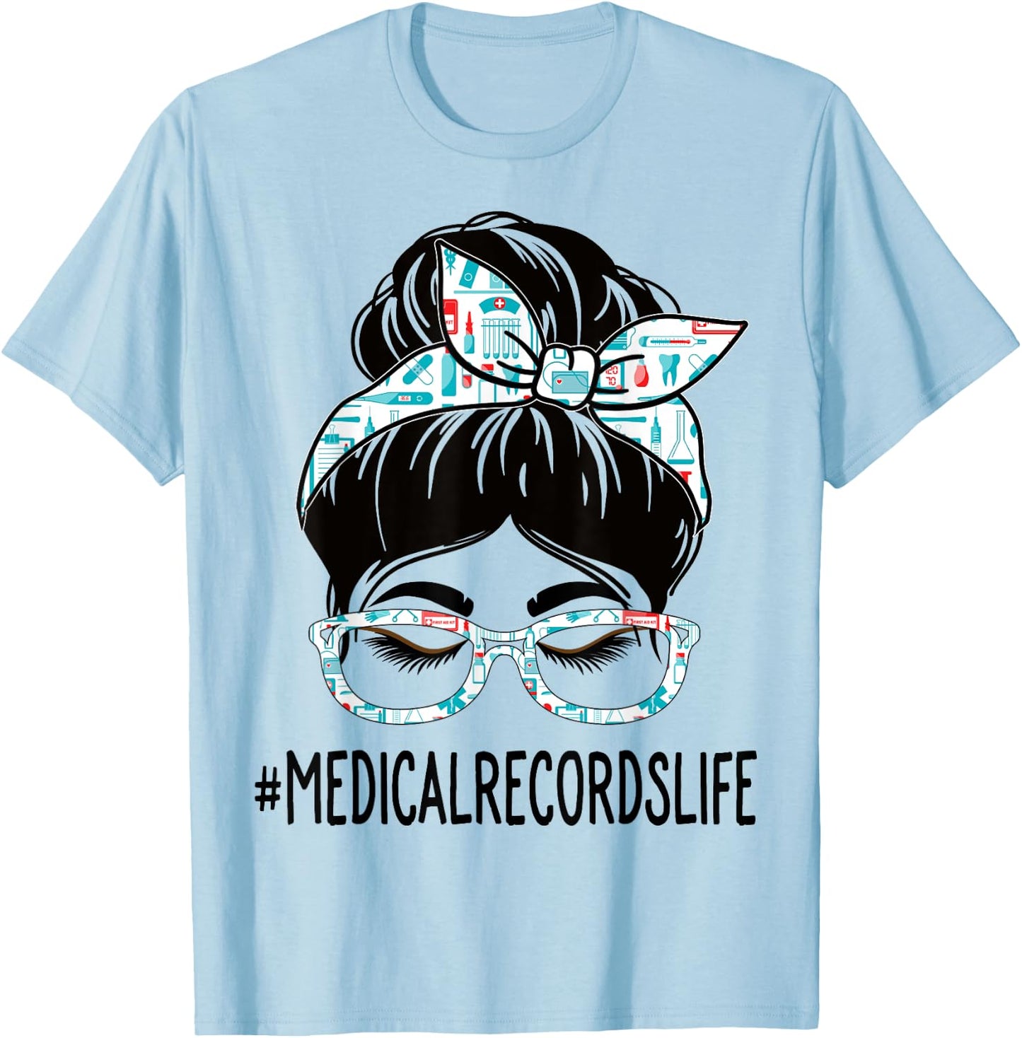 Medical Records Week Appreciation Women Messy Bun For Work T-Shirt - T-Shirt | Light Blue