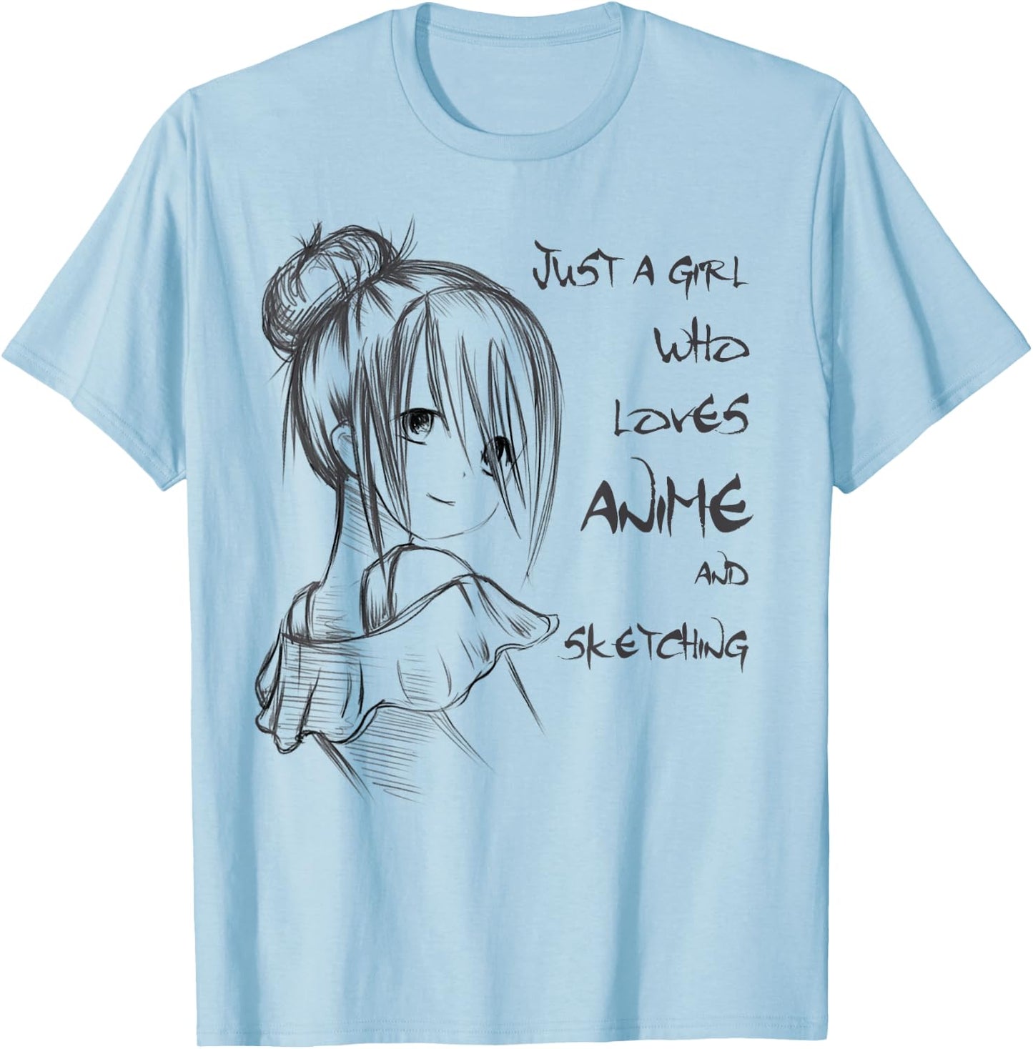 Anime Shirt Just A Girl Who Loves Anime And Sketching T-Shirt - T-Shirt | Light Blue