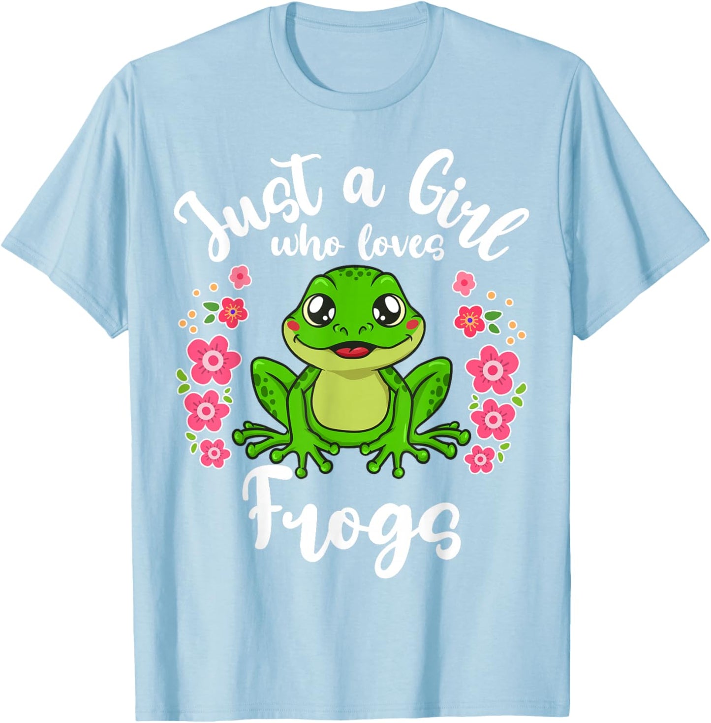 Frog Just a Girl Who Loves Frogs T-Shirt - T-Shirt | Light Blue