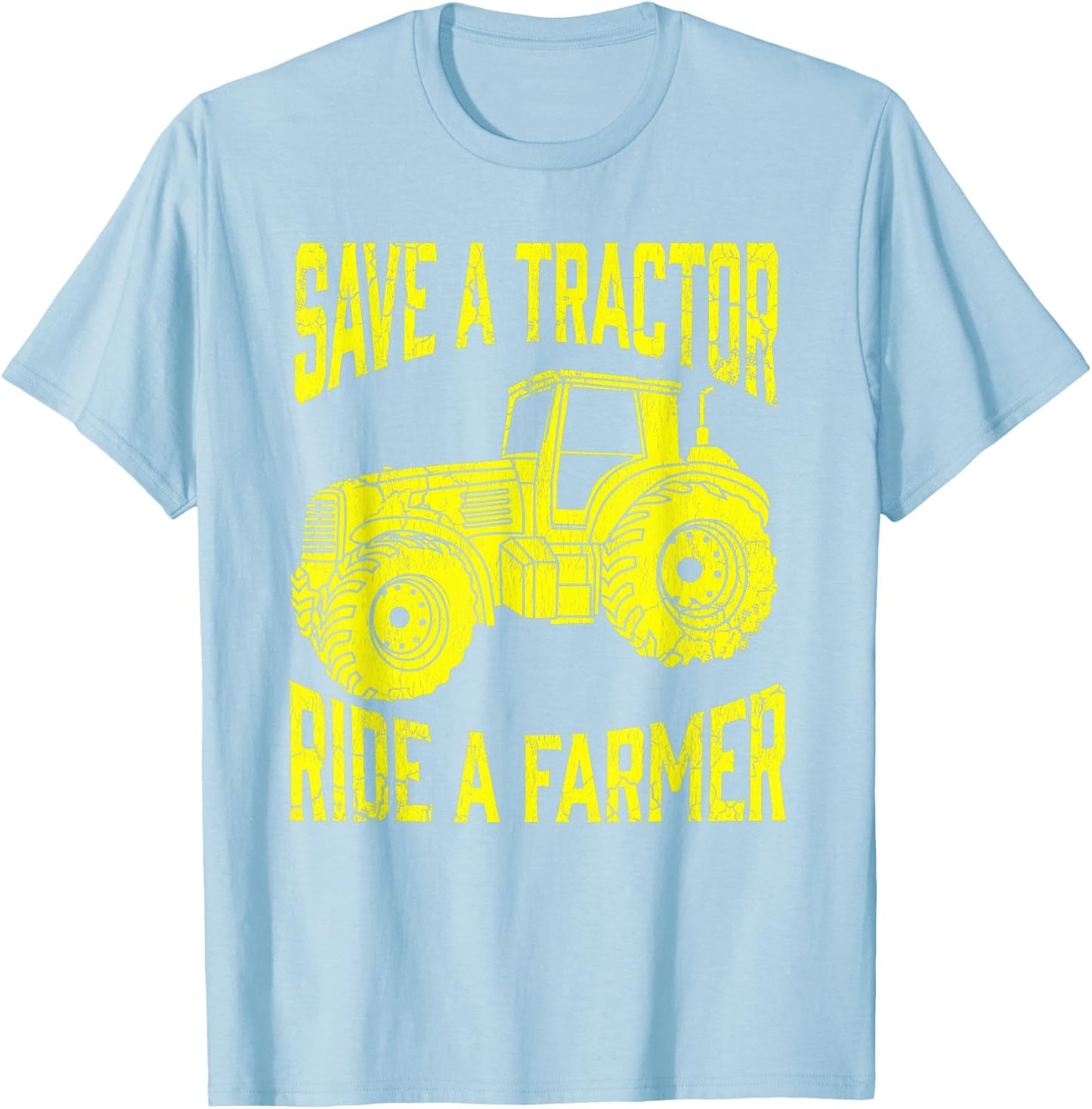 Save A Tractor Ride A Farmer Farming Tractors Farm T-Shirt - T-Shirt | Light Blue