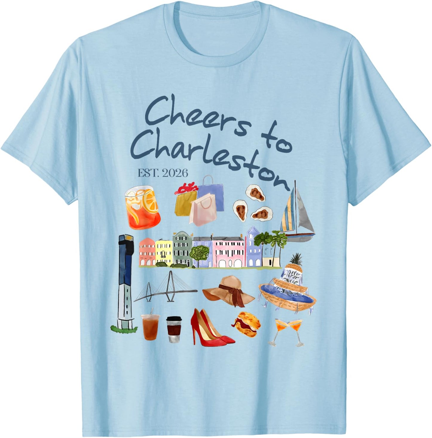 Bachelorette Party Bride Babe Cheers to Charleston Est. 2026 T-Shirt - T-Shirt | Light Blue