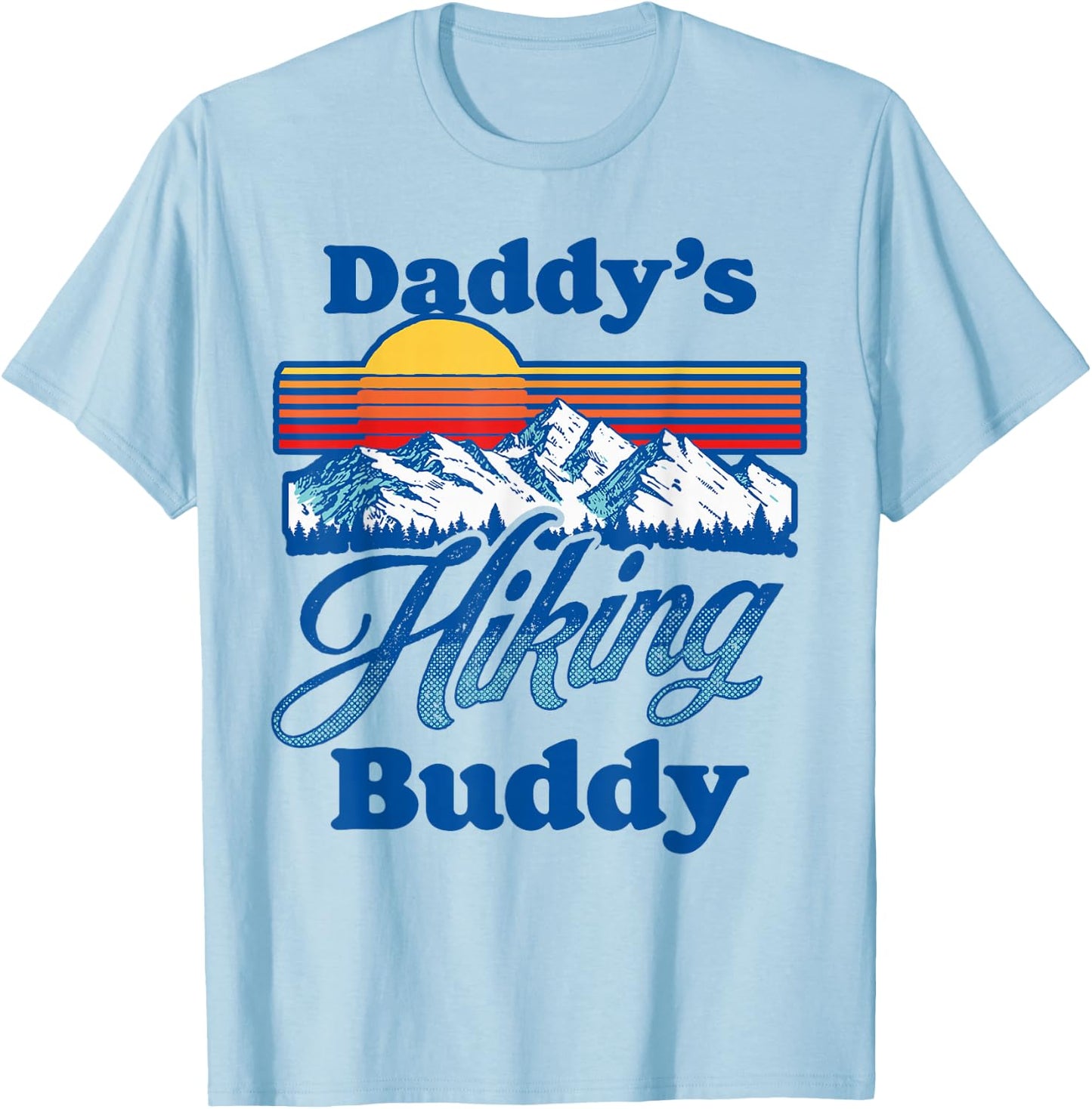 Daddy's Hiking Buddy Fun Nature Fathers Outdoor 80s Mountain T-Shirt - T-Shirt | Light Blue