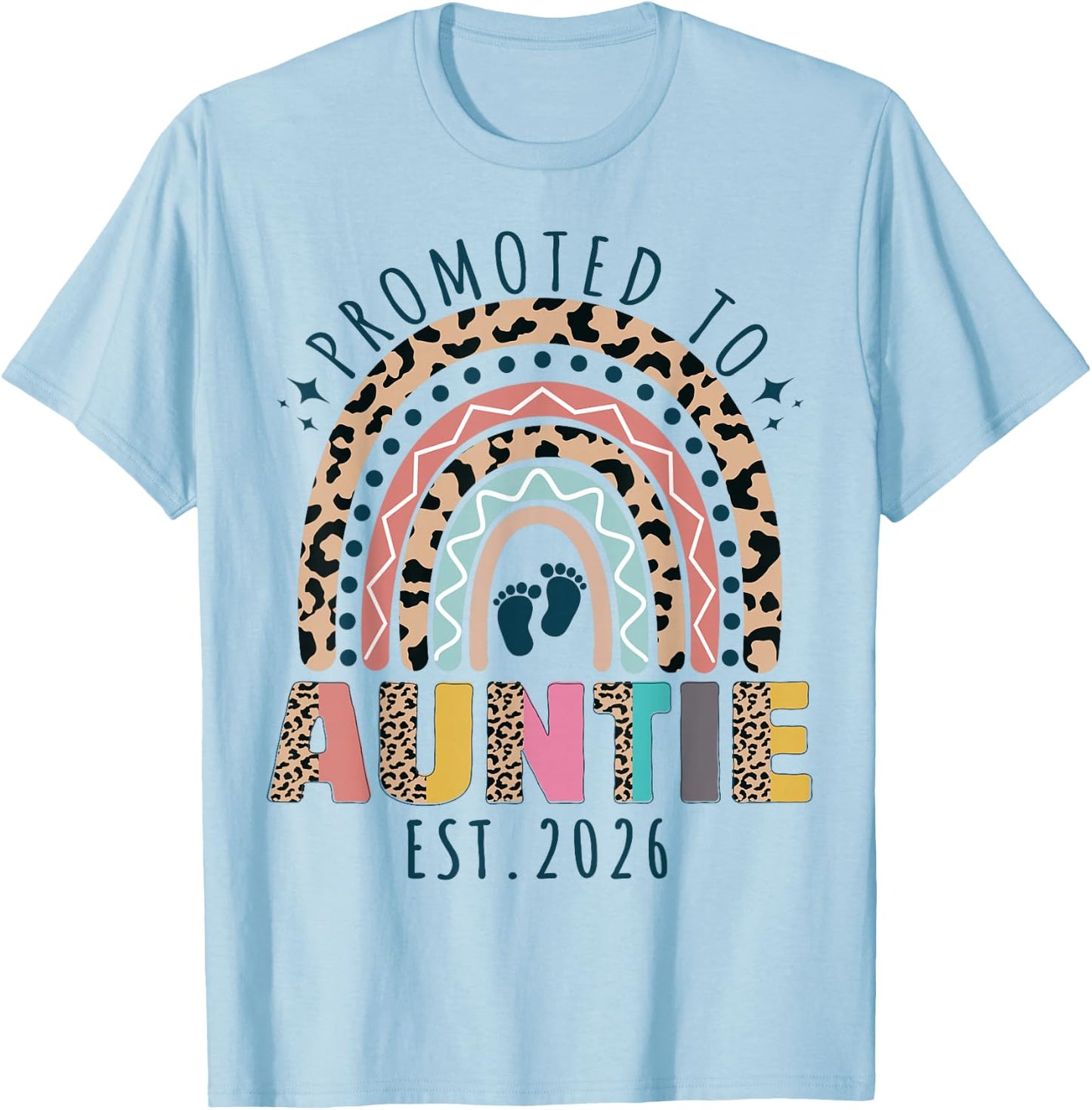 Promoted to Auntie est 2026 Soon to Be Aunt First Time Aunt T-Shirt - T-Shirt | Light Blue