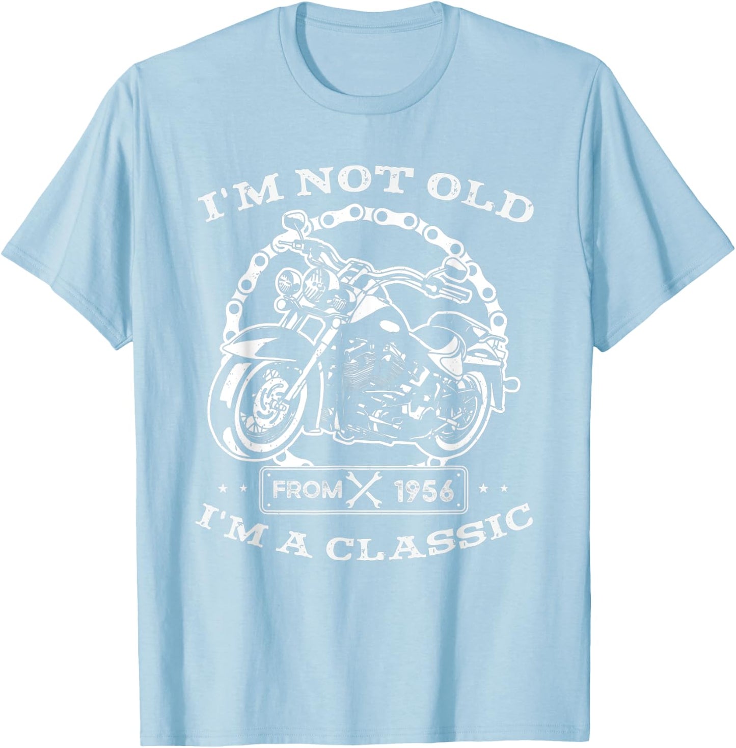 I'm not old I'm classic funny motorcycle since 1956 T-Shirt - T-Shirt | Light Blue