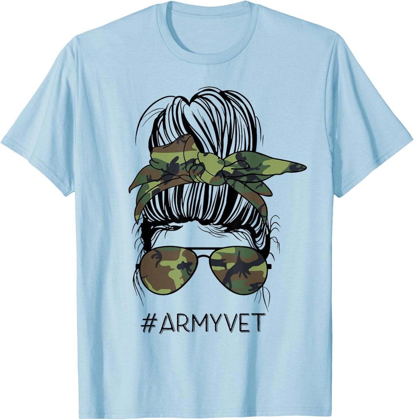 Army Vet Life Messy Bun Camo Print Sunglasses Veterans Day T-Shirt - T-Shirt | Light Blue