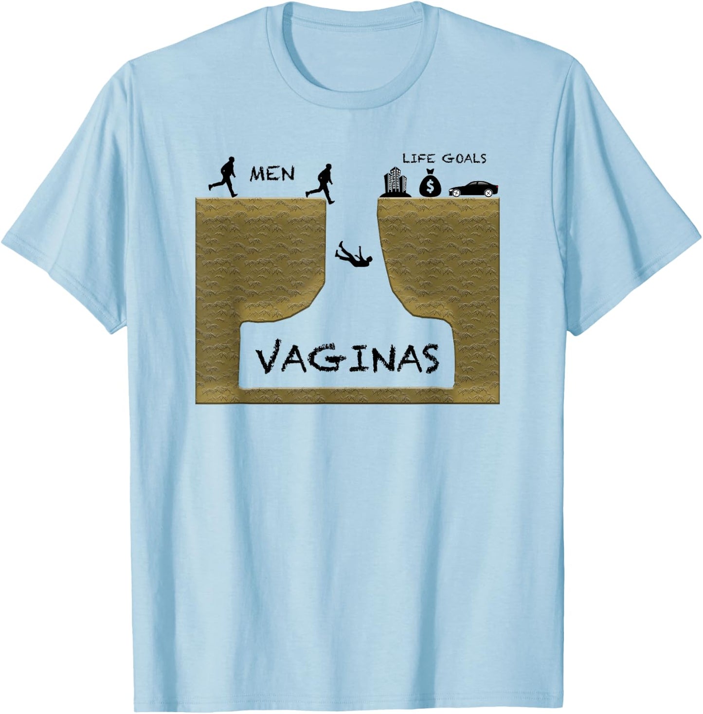 Funny Men's Life Goals Vaginas Money Cars Work Gag Gift T-Shirt - T-Shirt | Light Blue