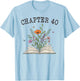 Chapter 40 - Book Lovers & Readers 40th Birthday Wildflowers T-Shirt - T-Shirt | Light Blue