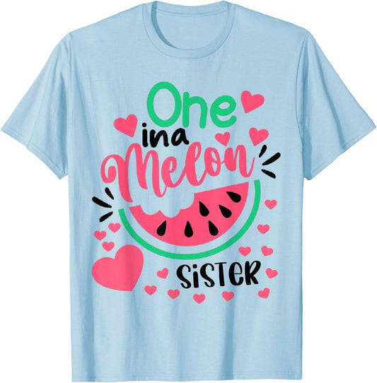 One In A Melon Sister Outfit Birthday Matching Group Summer T-Shirt - T-Shirt | Light Blue