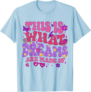 Dreams are made of T-Shirt - T-Shirt | Light Blue