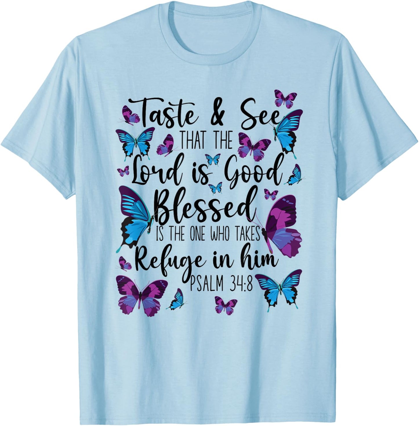 Christian Bible Verse Quote Butterfly Psalm 34:8 T-Shirt - T-Shirt | Light Blue