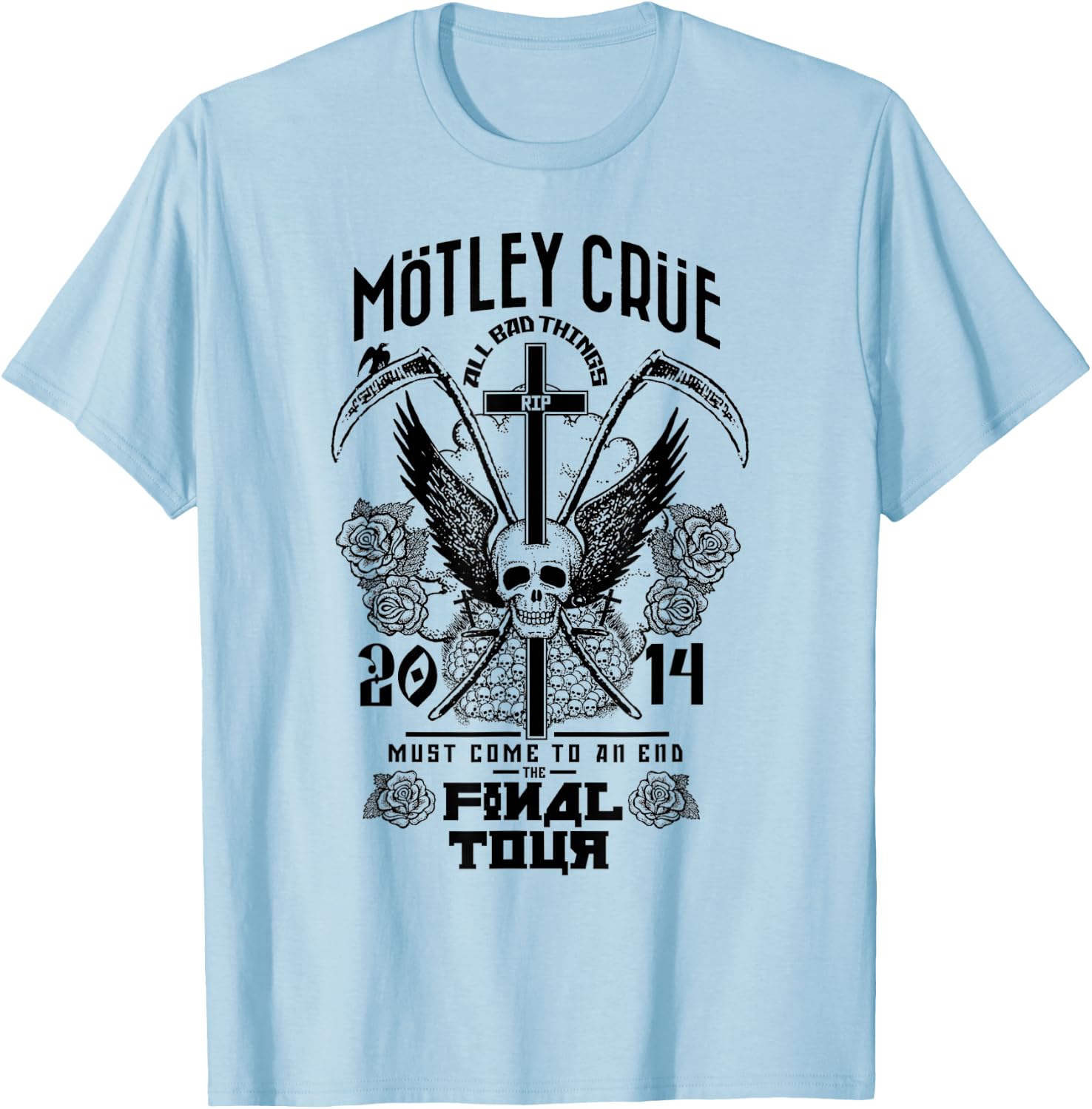 Mötley Crüe – All Bad Things Must Come To An End Final Tour T-Shirt - T-Shirt | Light Blue
