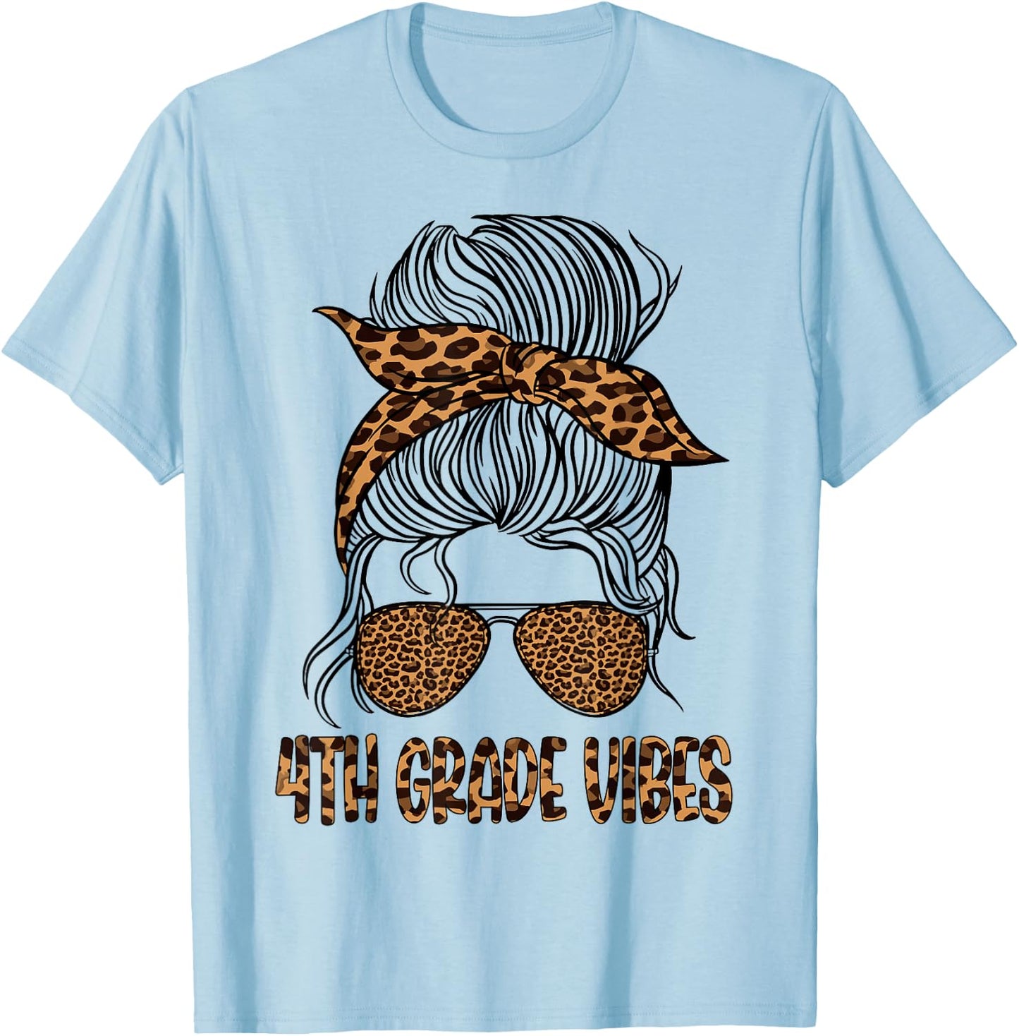 Leopard Messy Bun Fourth 4th Grade Vibes Only Back To School T-Shirt - T-Shirt | Light Blue