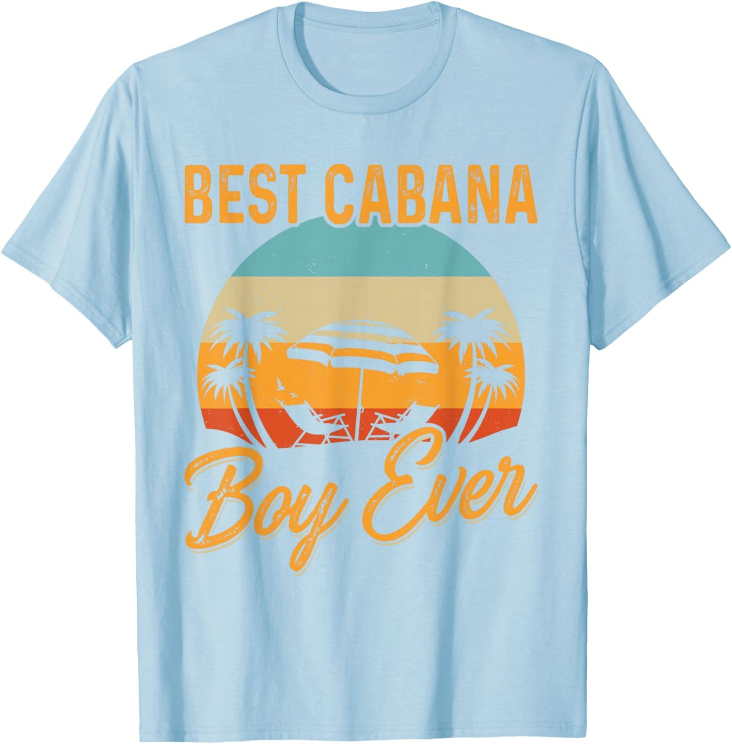 Best Cabana Boy Ever Sunset Palm Trees Funny Novelty T-Shirt - T-Shirt | Light Blue