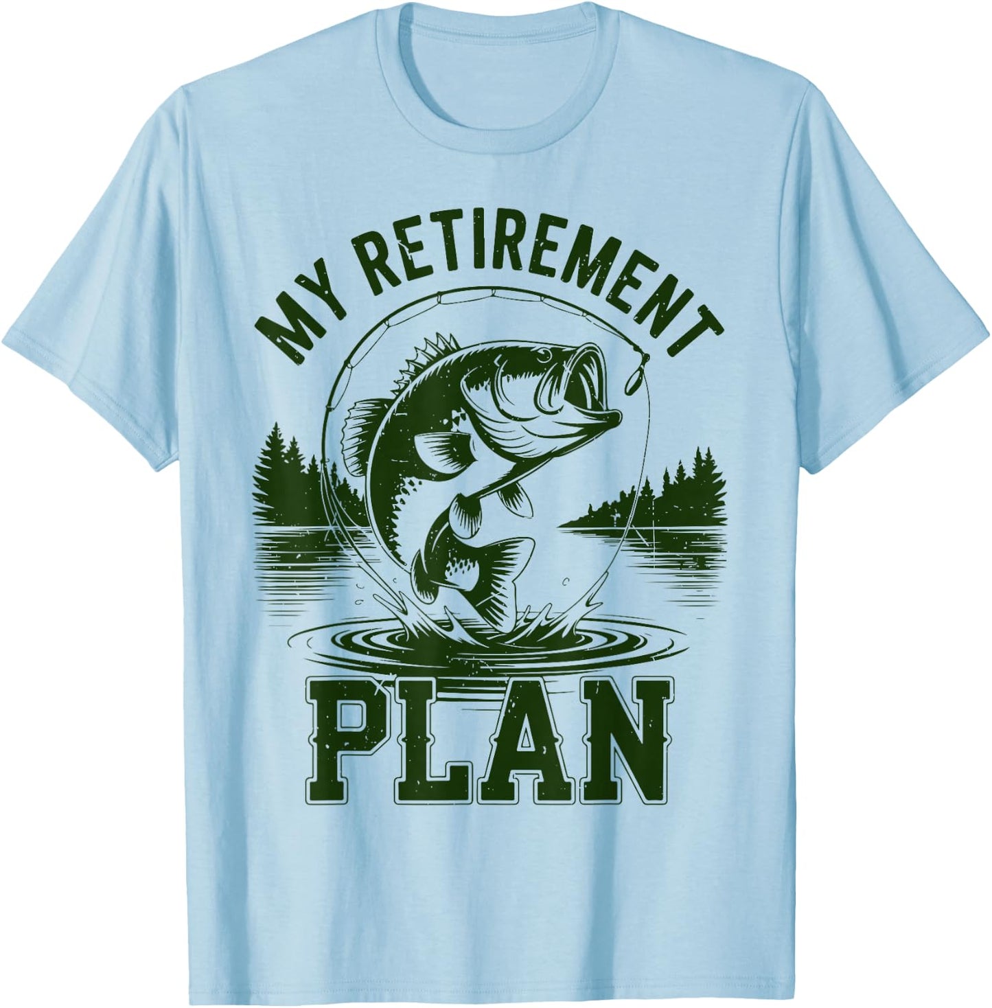 Bass Fish My Retirement Plant Funny Grandpa Fishing Gift Men T-Shirt - T-Shirt | Light Blue