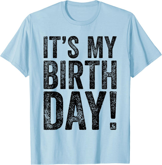 It's My Birthday T-Shirt - T-Shirt | Light Blue