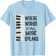 Music Lovers Themed Gift T-Shirt - T-Shirt | Light Blue