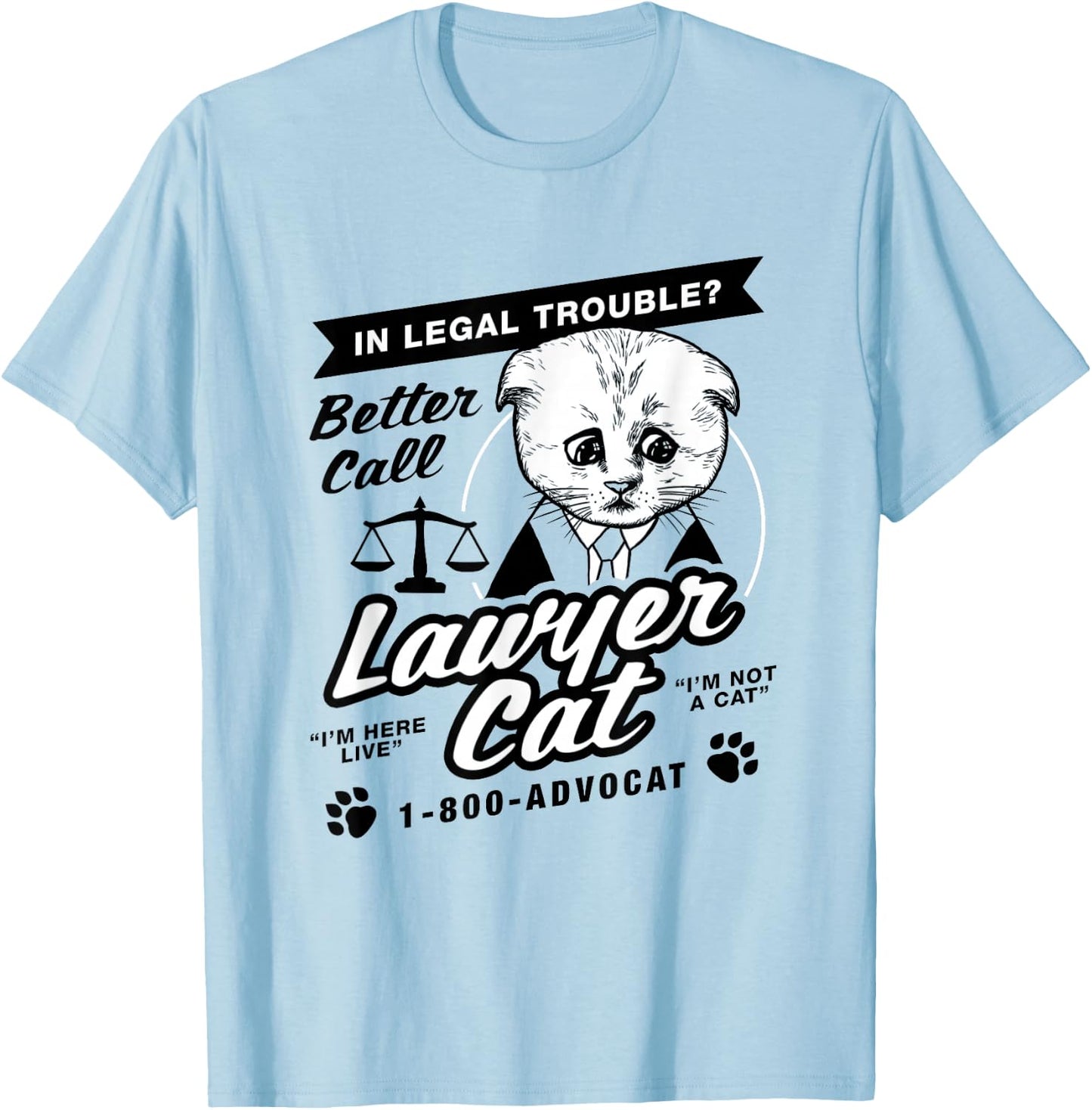 Better Call Lawyer Cat T-Shirt - T-Shirt | Light Blue