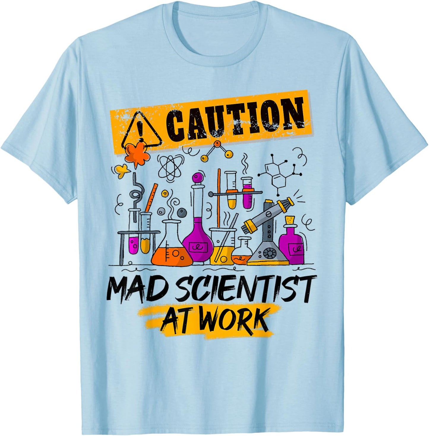 Mad Scientist Work Funny Science Teacher Halloween Costume T-Shirt - T-Shirt | Light Blue