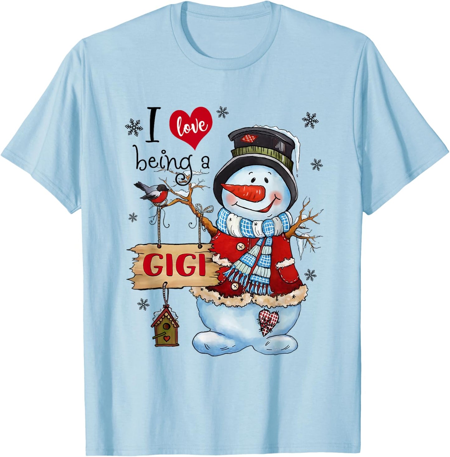 I Love Being a Gigi Snowman Christmas For Grandma T-Shirt - T-Shirt | Light Blue