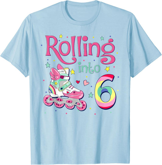 6th Bday Rolling Into 6 Birthday Girl Roller Skate Party T-Shirt - T-Shirt | Light Blue