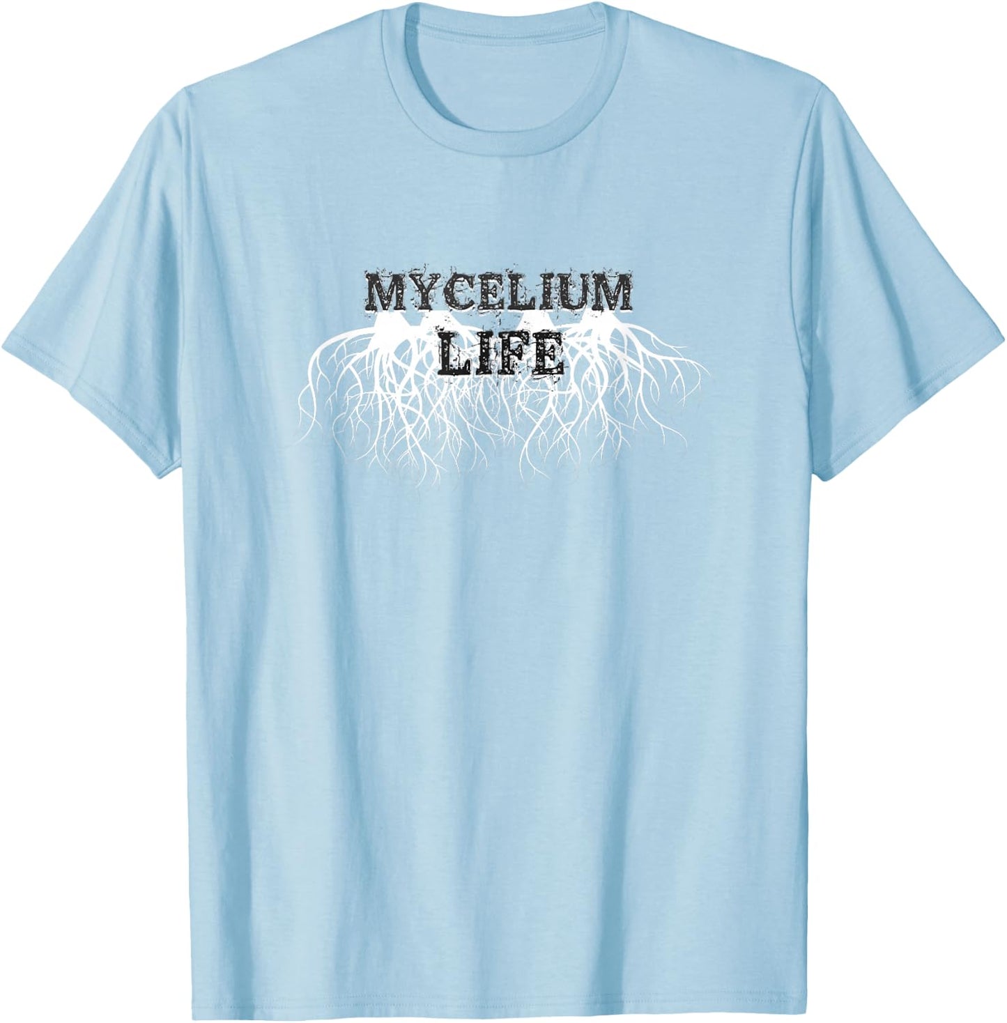 Mycelium Life - Spore Mushroom Grower, Mycology Lover T-Shirt - T-Shirt | Light Blue