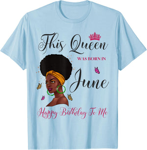 This Queen Was Born in June Afro Black Woman Birthday T-Shirt - T-Shirt | Light Blue