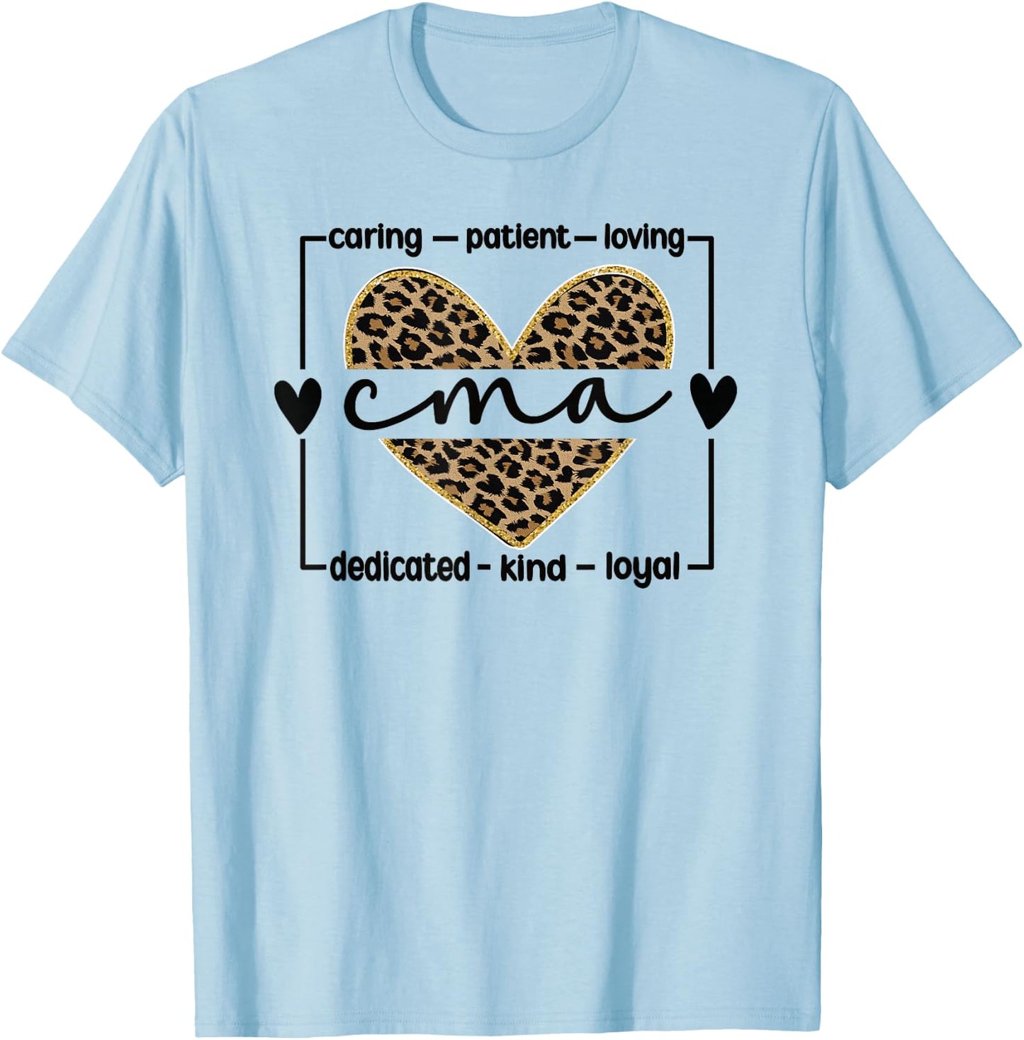 CMA Certified Medical Assistant T-Shirt - T-Shirt | Light Blue