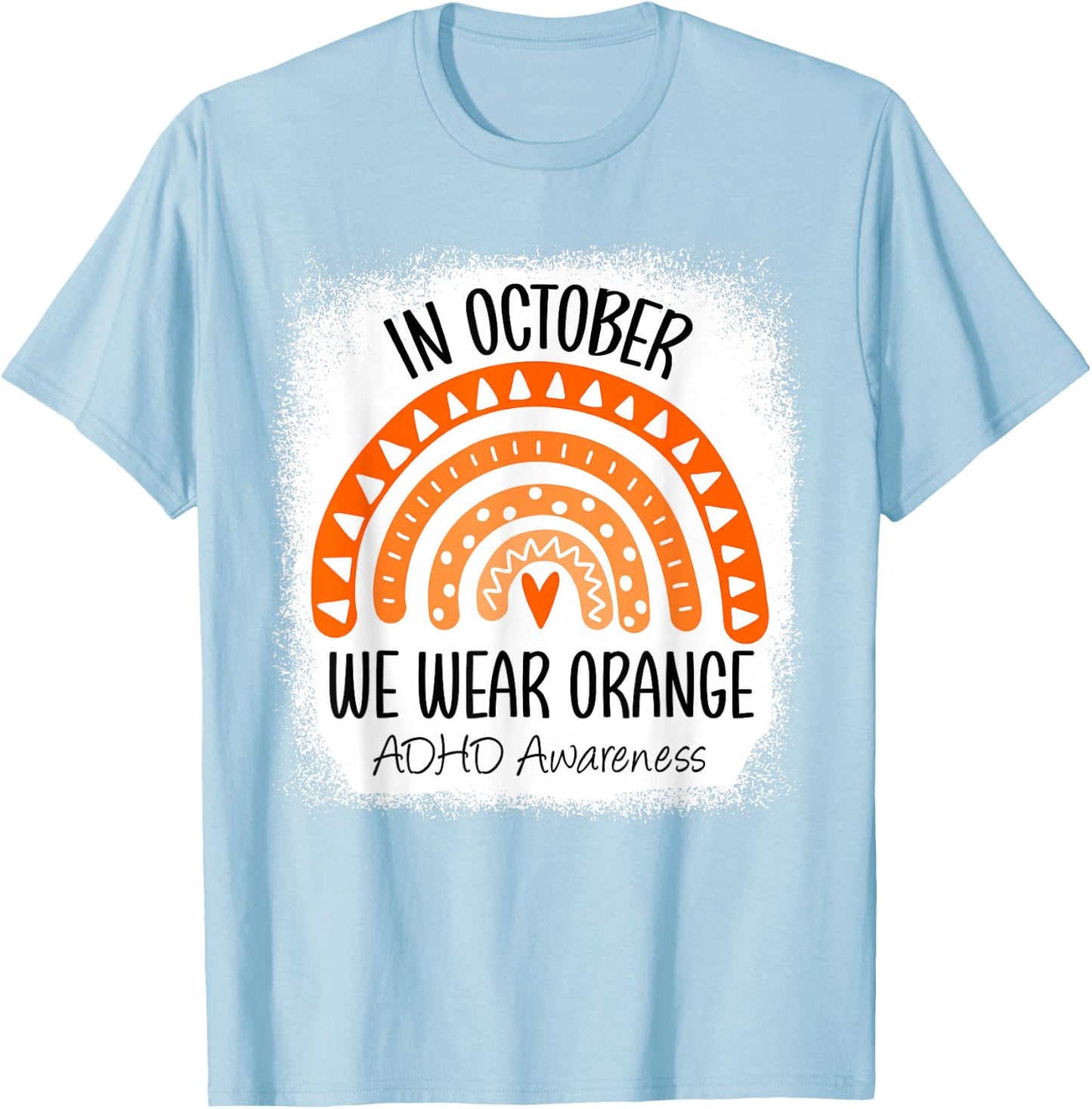 Rainbow in October We Wear Orange ADHD Awareness Ribbon T-Shirt - T-Shirt | Light Blue