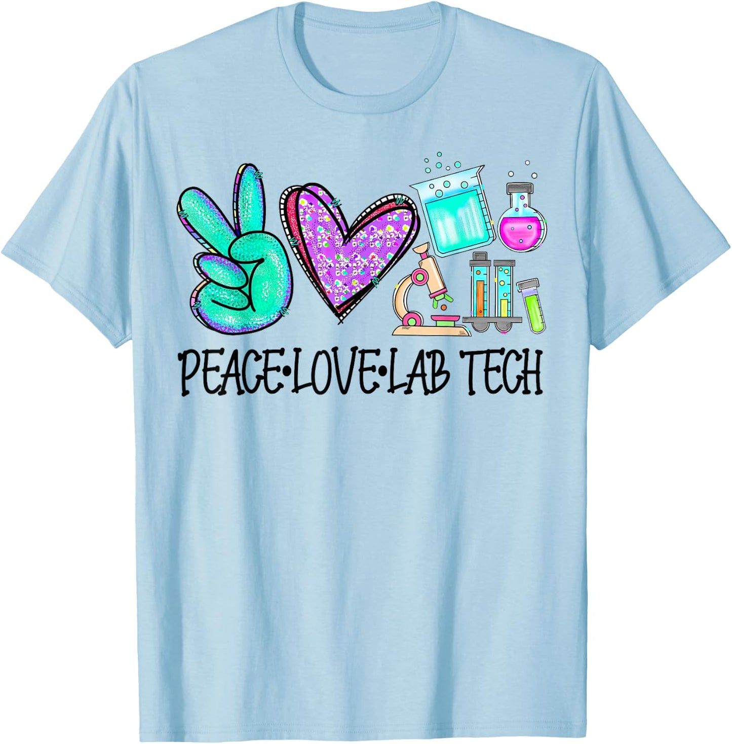 Peace Love Lab Tech Medical Laboratory Professionals Week T-Shirt - T-Shirt | Light Blue